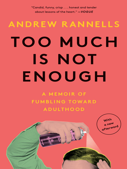 Title details for Too Much Is Not Enough by Andrew Rannells - Available
